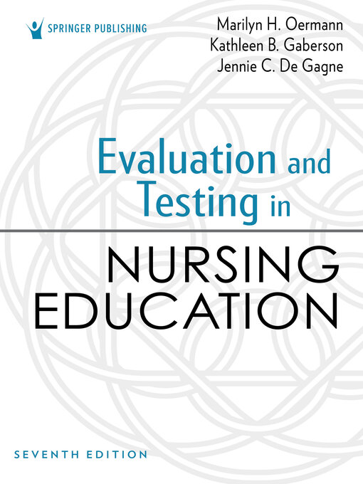Title details for Evaluation and Testing in Nursing Education by Marilyn H. Oermann - Available